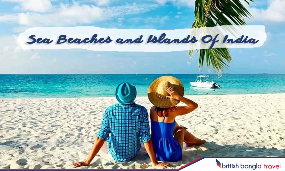 Sea beaches and islands of india